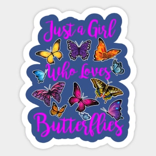 just a girl who loves butterfly 1 Sticker